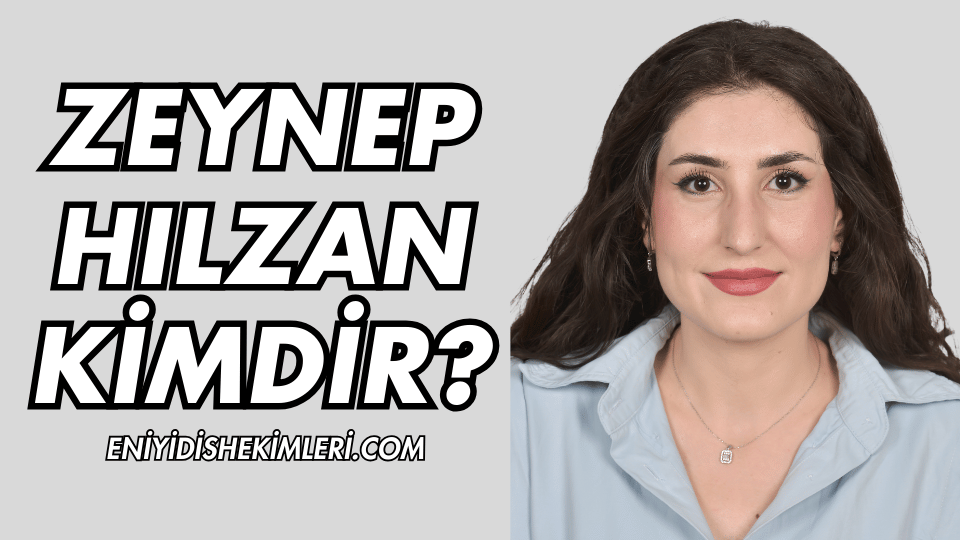 Şanlıurfa'nın En İyi Diş Hekimi Zeynep Hılzan Kimdir