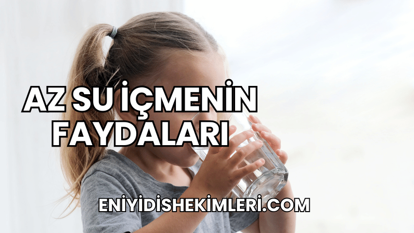 Az Su İçmenin Faydaları