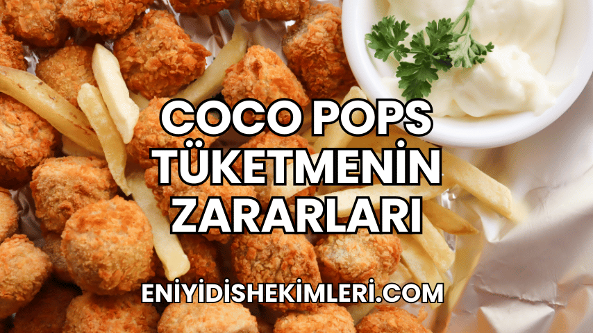 Coco Pops Tüketmenin Zararları