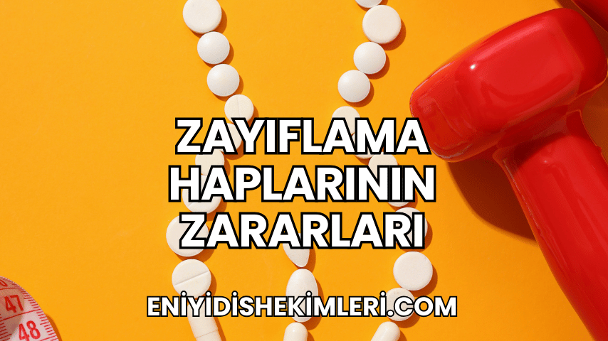 Zayıflama Haplarının Zararları