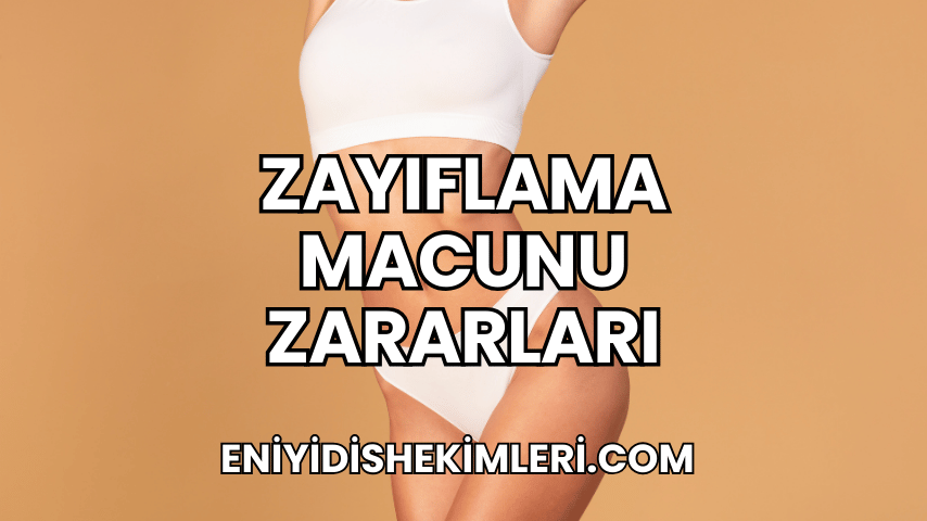 Zayıflama Macunu Zararları