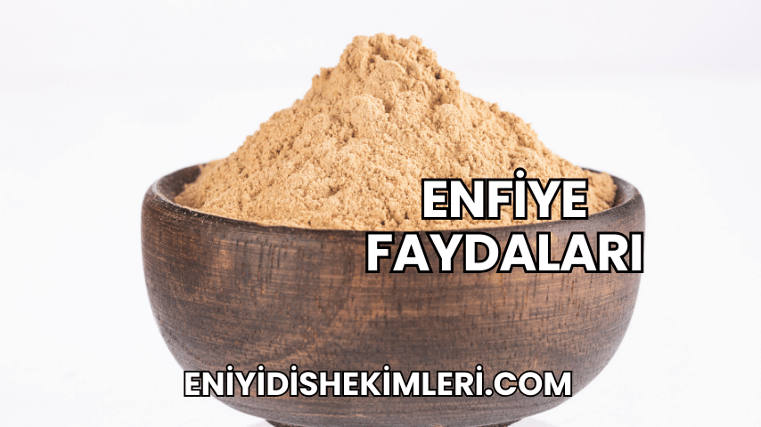 Enfiye Faydaları