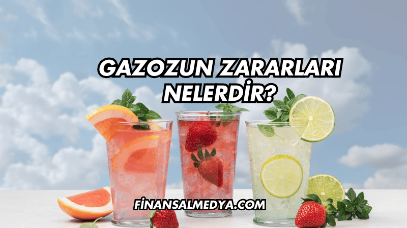 Gazozun Zararları Nelerdir?