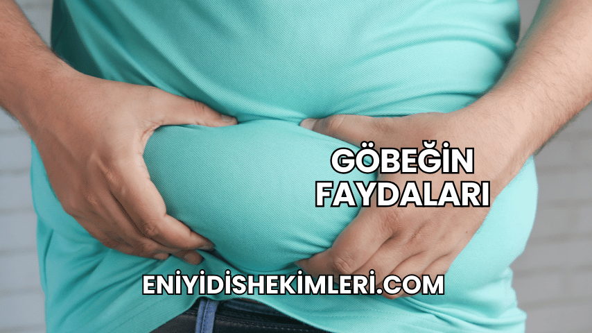 Göbeğin Faydaları