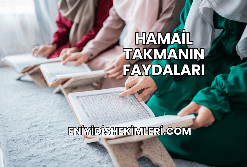 Hamail Takmanın Faydaları